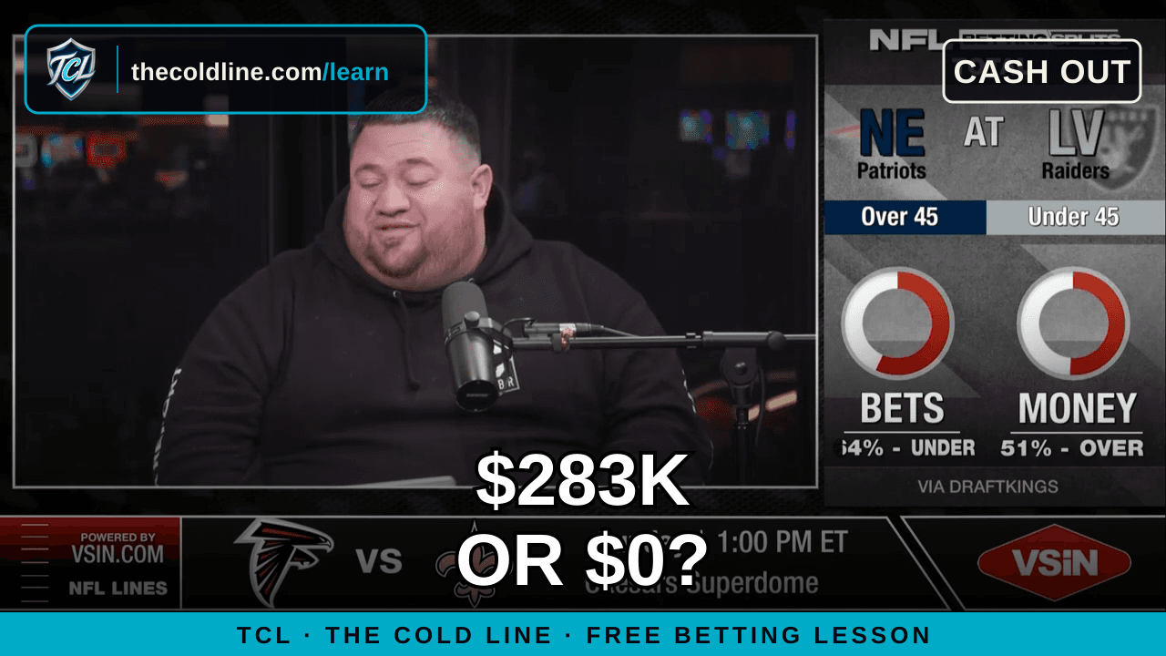 VSiN still of bettor Daniel Forte with the headline "$283K or $0?" — The Cold Line lesson: what is a cash out?